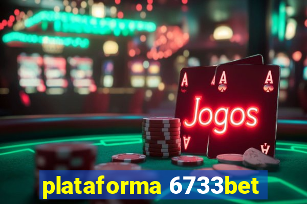 plataforma 6733bet